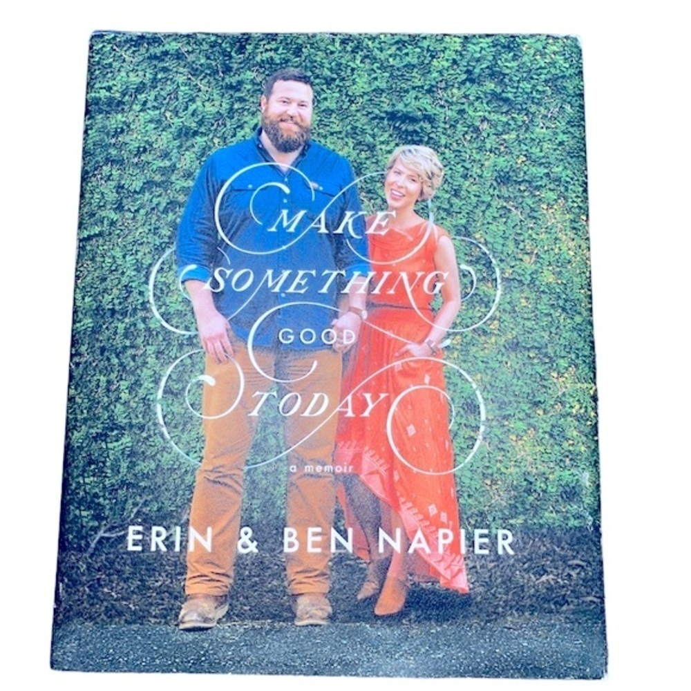 Make Something Good today book by Erin & Ben Napier
